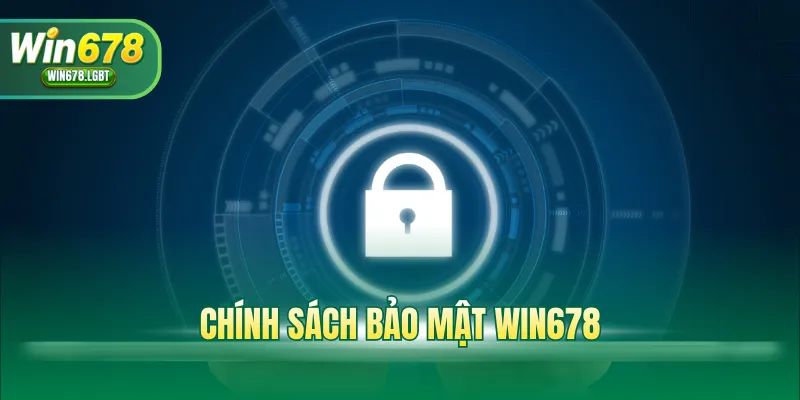 Chính sách bảo mật WIN678